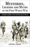 Mysteries, Legends and Myths of the First World War - MPHOnline.com