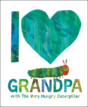 I Love Grandpa With the Very Hungry Caterpillar - MPHOnline.com