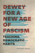 Dewey for a New Age of Fascism - MPHOnline.com