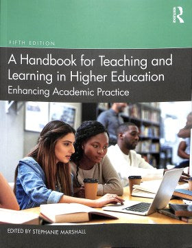 A Handbook for Teaching and Learning in Higher Education - MPHOnline.com