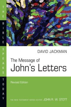 The Message of John's Letters - MPHOnline.com