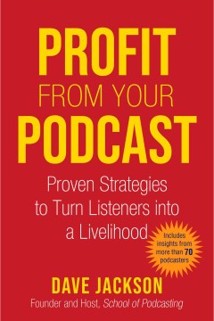 Profit from Your Podcast - MPHOnline.com