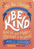 Be the Change, Be Kind - MPHOnline.com