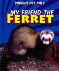 My Friend the Ferret - MPHOnline.com