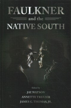 Faulkner and the Native South - MPHOnline.com