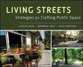 LIVING STREETS:STRATEGIES FORCRAFTING PUBLIC SPACE - MPHOnline.com