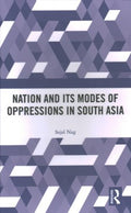 The Nation and Its Modes of Oppressions in South Asia - MPHOnline.com