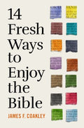 14 Fresh Ways to Enjoy The Bible - MPHOnline.com