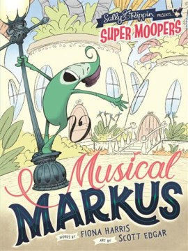 Super Moopers-Musical Markus (9781760406509) - MPHOnline.com