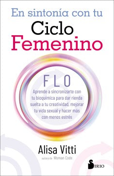 En sinton?a con tu ciclo femenino / In the FLO - MPHOnline.com