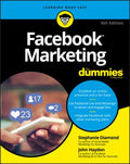 Facebook Marketing For Dummies, 6th Edition - MPHOnline.com