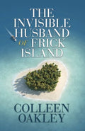 The Invisible Husband of Frick Island - MPHOnline.com