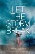 Let the Storm Break - MPHOnline.com