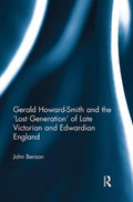 Gerald Howard-Smith and the 'Lost Generation' of Late Victorian and Edwardian England - MPHOnline.com