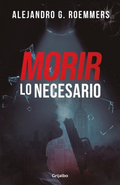 Morir lo necesario / Dying As Necessary - MPHOnline.com