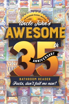 Uncle John?s Awesome 35th Anniversary Bathroom Reader - MPHOnline.com