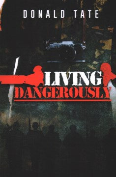 Living Dangerously - MPHOnline.com