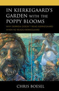 In Kierkegaard's Garden With the Poppy Blooms - MPHOnline.com