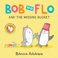 Bob and Flo and the Missing Bucket - MPHOnline.com