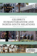 Celebrity Humanitarianism and North-South Relations - MPHOnline.com