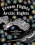 Dream Flights on Arctic Nights - MPHOnline.com