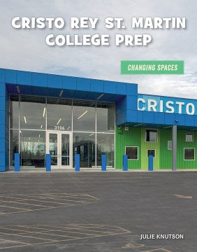 Cristo Rey St. Martin's College Prep - MPHOnline.com