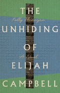 The Unhiding of Elijah Campbell - MPHOnline.com