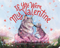 If You Were My Valentine - MPHOnline.com