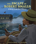 The Escape of Robert Smalls - MPHOnline.com