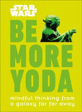 Be More Yoda - MPHOnline.com