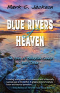 Blue Rivers of Heaven - MPHOnline.com