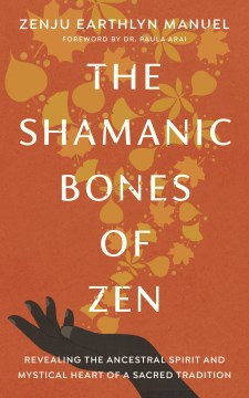 The Shamanic Bones of Zen - MPHOnline.com