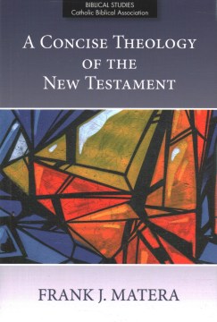 A Concise Theology of the New Testament - MPHOnline.com