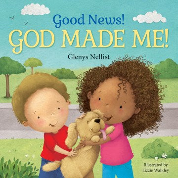 Good News! God Made Me! - MPHOnline.com