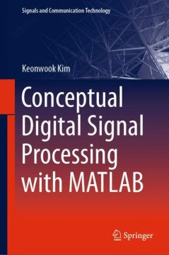 Conceptual Digital Signal Processing with MATLAB - MPHOnline.com