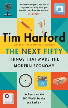 The Next Fifty Things that Made the Modern Economy - MPHOnline.com