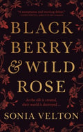 Blackberry and Wild Rose - MPHOnline.com