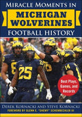 Miracle Moments in Michigan Wolverines Football History - MPHOnline.com