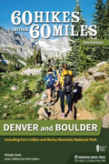 60 Hikes Within 60 Miles Denver and Boulder - MPHOnline.com