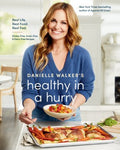 Danielle Walker's Healthy in a Hurry - MPHOnline.com