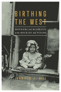 Birthing the West - MPHOnline.com