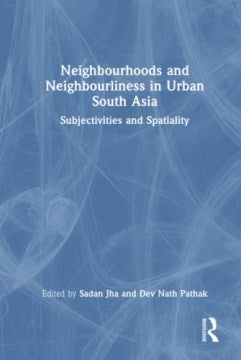 Neighbourhoods and Neighbourliness in Urban South Asia - MPHOnline.com