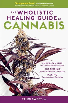 The Wholistic Healing Guide to Cannabis - MPHOnline.com