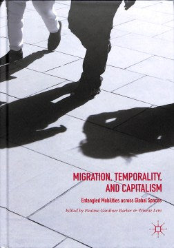 Migration, Temporality, and Capitalism - MPHOnline.com