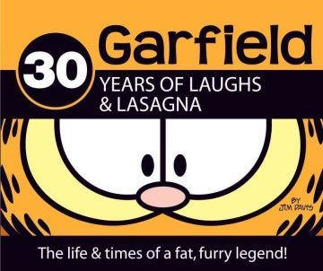 Garfield; 30 Years of Laughs & Lasagna - MPHOnline.com