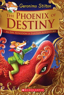 Geronimo Stilton and the Kingdom of Fantasy, Special Edition #: The Phoenix of Destiny - MPHOnline.com