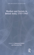 Warfare and Society in British India, 1757-1947 - MPHOnline.com