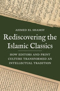 Rediscovering the Islamic Classics - MPHOnline.com