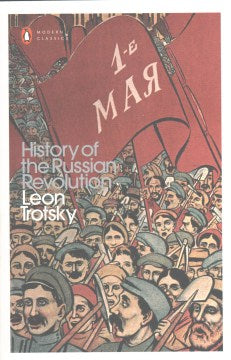 Penguin Modern Classics: The History of the Russian Revolution - MPHOnline.com