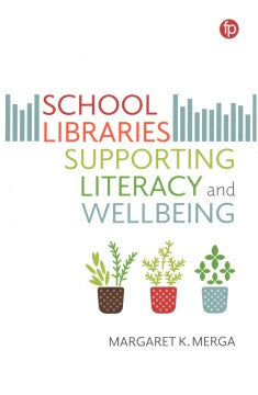 School Libraries Supporting Literacy and Wellbeing - MPHOnline.com